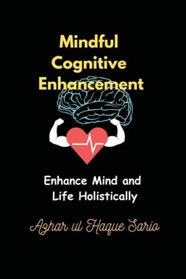 Mindful Cognitive Enhancement