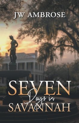 Seven Days in Savannah