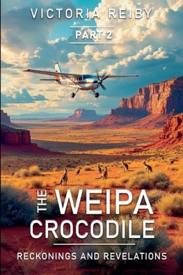 The Weipa Crocodile - Reckonings and Revelations