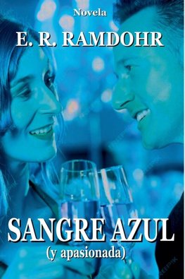 SANGRE AZUL (y apasionada)