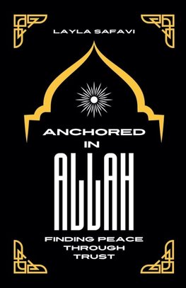 Anchored in Allah