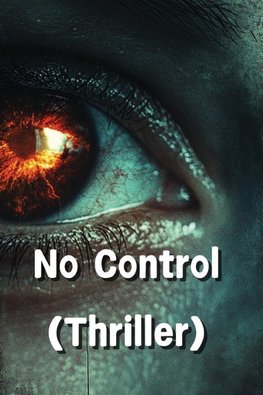 No Control  (Thriller)