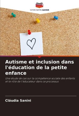 Autisme et inclusion dans l'éducation de la petite enfance