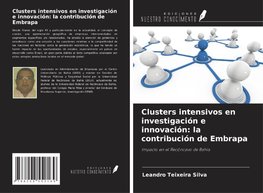 Clusters intensivos en investigación e innovación: la contribución de Embrapa