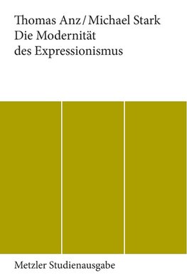 Die Modernität des Expressionismus