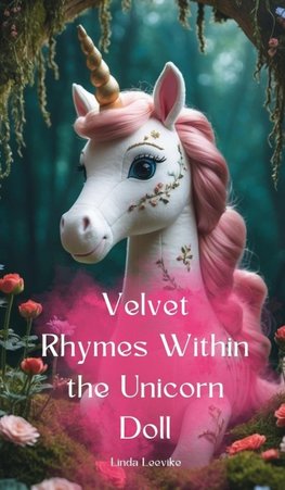 Velvet Rhymes Within the Unicorn Doll