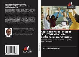 Applicazione del metodo "KUJITEGEMEA" alla gestione imprenditoriale