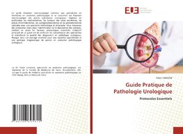 Guide Pratique de Pathologie Urologique