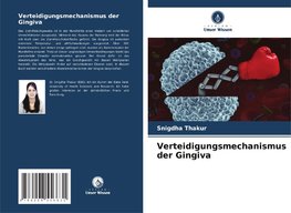 Verteidigungsmechanismus der Gingiva