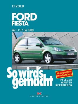 So wird's gemacht. Ford Fiesta ab 3/02