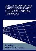 Surface Phenomena and Latexes in Waterborne Coatings and Printing Technology