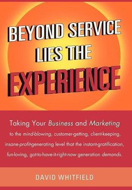 Beyond Service Lies the Experience