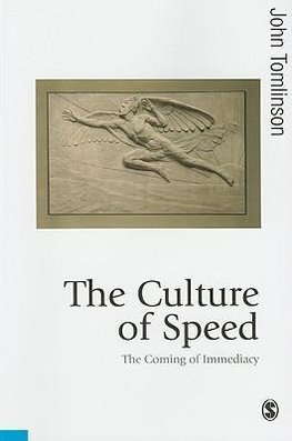 Tomlinson, J: Culture of Speed