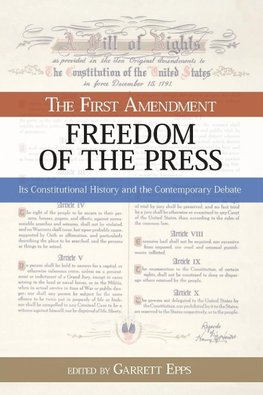 The First Amendment, Freedom of the Press