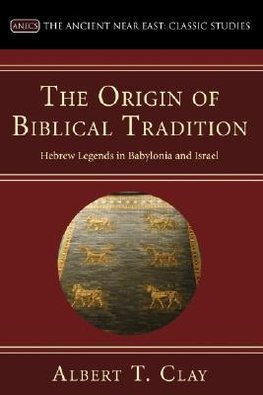 The Origin of Biblical Traditions