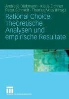 Rational Choice: Theoretische Analysen und empirische Resultate