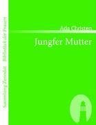 Jungfer Mutter