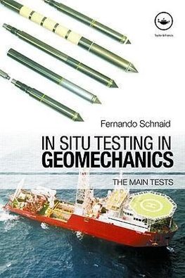 Schnaid, F: In Situ Testing in Geomechanics