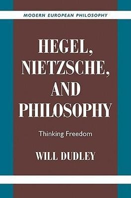 Hegel, Nietzsche, and Philosophy