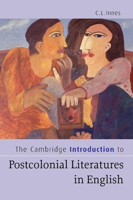 The Cambridge Introduction to Postcolonial Literatures in English