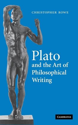 Plato and the Art of Philosophical Writing