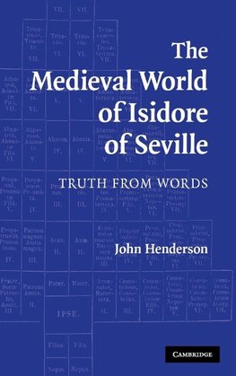 The Medieval World of Isidore of Seville