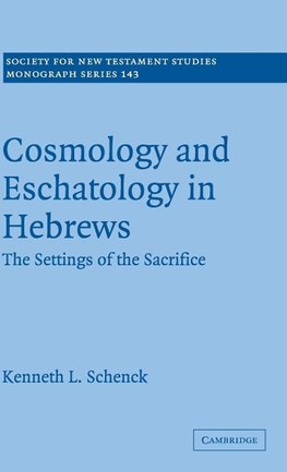 Cosmology and Eschatology in Hebrews