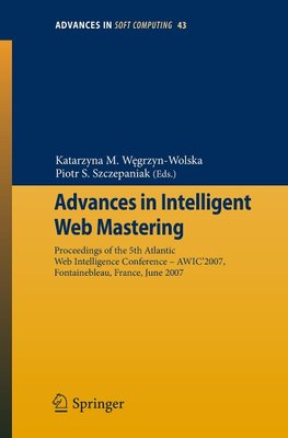 Advances in Intelligent Web Mastering