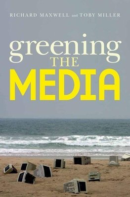 Maxwell, R: Greening the Media