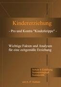 Kindererziehung - Pro und Kontra "Kinderkrippe" -