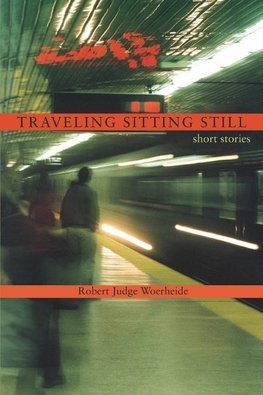 Traveling Sitting Still