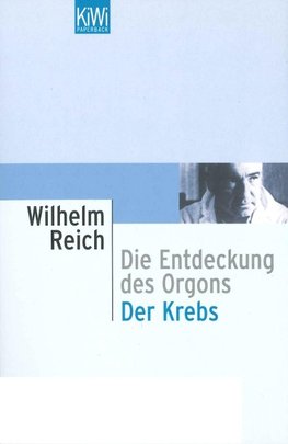 Die Entdeckung des Orgons 2. Der Krebs