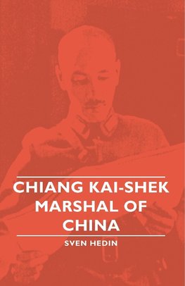 Chiang Kai-Shek - Marshal of China