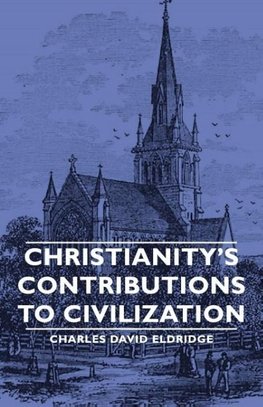 Christianity's Contributions to Civilization