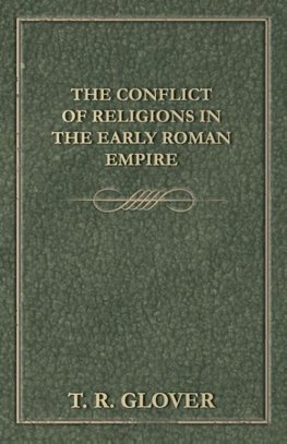 The Conflict of Religions in the Early Roman Empire