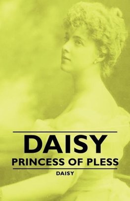 Daisy - Princess of Pless