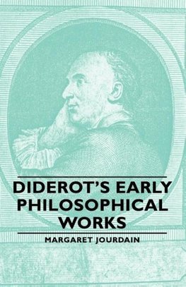 Diderot's Early Philosophical Works