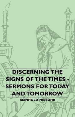 Discerning the Signs of the Times - Sermons for Today and Tomorrow