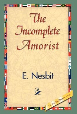 The Incomplete Amorist