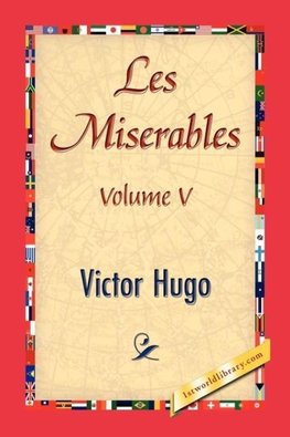 Les Miserables, Volume V