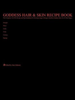 Goddess Hair  and  Skin Recipe Book