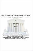 The Gulag of the Family Courts