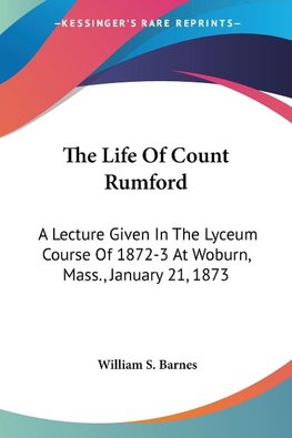 The Life Of Count Rumford