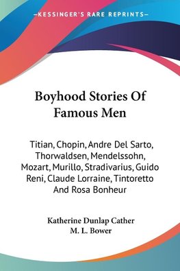 Boyhood Stories Of Famous Men