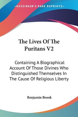 The Lives Of The Puritans V2