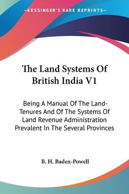 The Land Systems Of British India V1