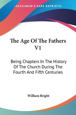 The Age Of The Fathers V1