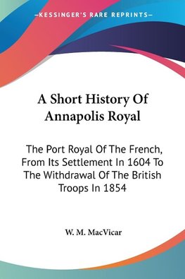 A Short History Of Annapolis Royal