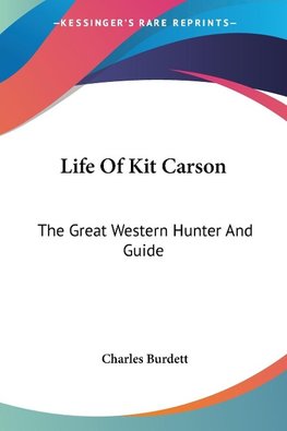 Life Of Kit Carson