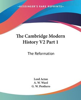 The Cambridge Modern History V2 Part 1